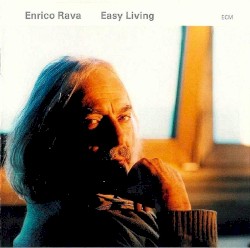 Easy Living by Enrico Rava