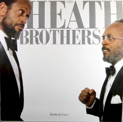 Brotherly Love by The Heath Brothers