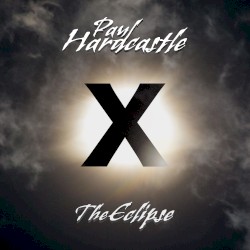 Hardcastle X (The Eclipse) by Paul Hardcastle