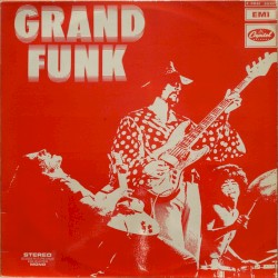 Grand Funk by Grand Funk Railroad