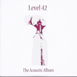 The Acoustic Album by Level 42