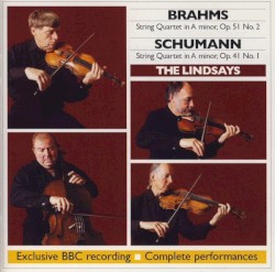 BBC Music, Volume 13, Number 5: Brahms: String Quartet in A minor; op 51 no. 2 / Schumann: String Quartet in A minor; op. 41 no. 1 by Brahms ,   Schumann ;   The Lindsays