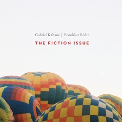 The Fiction Issue by Gabriel Kahane ;   Gabriel Kahane ,   Brooklyn Rider
