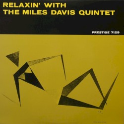 Relaxin’ With the Miles Davis Quintet by Miles Davis Quintet