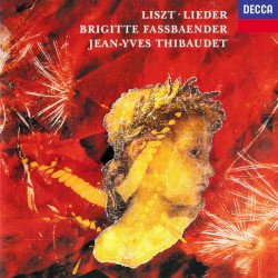 Lieder by Liszt ;   Brigitte Fassbaender ,   Jean‐Yves Thibaudet