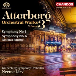 Orchestral Works, Volume 3: Symphony no. 1 / Symphony no. 5 "Sinfonia funebre" by Atterberg ;   Gothenburg Symphony Orchestra ,   Neeme Järvi