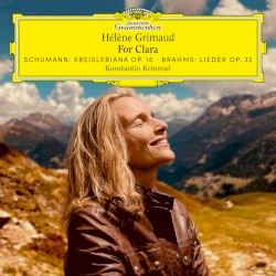 For Clara - Works by Schumann & Brahms by Hélène Grimaud  &   Konstantin Krimmel