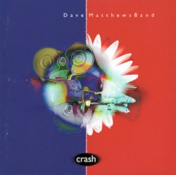 Crash by Dave Matthews Band
