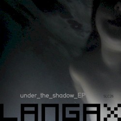 Under The Shadow by Langax
