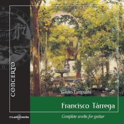 Tarrega: Complete Works for Guitar by Francisco Tárrega  &   Giulio Tampalini