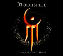 Darkness and Hope by Moonspell