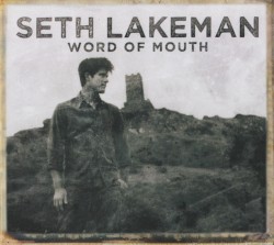 Word of Mouth by Seth Lakeman