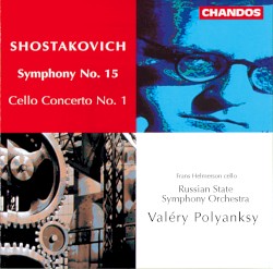 Symphony no. 15 / Cello Concerto no. 1 by Shostakovich ;   Frans Helmerson ,   Russian State Symphony Orchestra ,   Valéry Polyansky