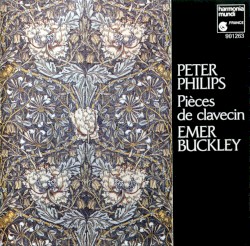 Pièces de clavecin by Peter Philips ;   Emer Buckley