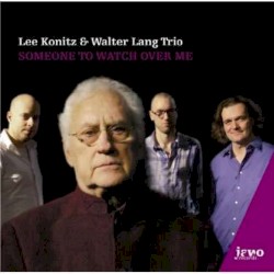 Someone to Watch Over Me by Lee Konitz  &   Walter Lang Trio