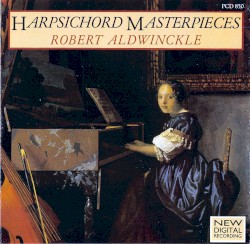 Harpsichord Masterpieces by Robert Aldwinckle