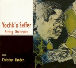 String Orchestra by Yochk’o Seffer