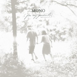 For My Parents by MONO