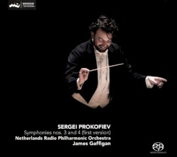 Symphonies nos. 3 and 4 (first version) by Sergei Prokofiev ;   Netherlands Radio Philharmonic Orchestra  &   James Gaffigan