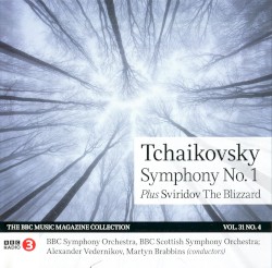 BBC Music, Volume 31, Number 4: Tchaikovsky: Symphony no. 1 / Sviridov: The Blizzard by Tchaikovsky ,   Sviridov ;   BBC Symphony Orchestra ,   BBC Scottish Symphony Orchestra ,   Alexander Vedernikov ,   Martyn Brabbins