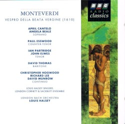 Vespro della Beata Virgine (1610) by Monteverdi ;   London Bach Orchestra ,   Louis Halsey