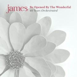 Be Opened by the Wonderful: 40 Years Orchestrated by James