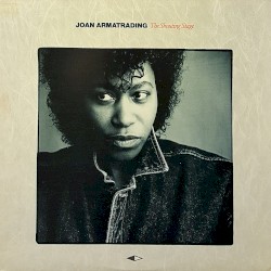 The Shouting Stage by Joan Armatrading