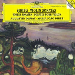 Violin Sonatas by Grieg ;   Augustin Dumay ,   Maria João Pires