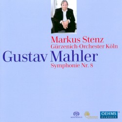 Symphony no. 8 by Gustav Mahler ;   Gürzenich-Orchester Köln ,   Markus Stenz