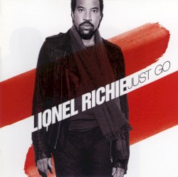 Just Go by Lionel Richie