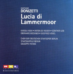 Lucia di Lammermoor by Gaetano Donizetti ,   Staatskapelle Berlin  &   Giuseppe Patanè