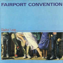 Gladys’ Leap by Fairport Convention