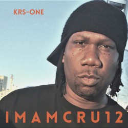 I M A M C R U 1 2 by KRS‐One