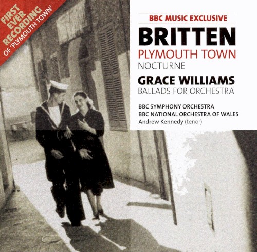 BBC Music, Volume 15, Number 3: Britten: Plymouth Town / Nocturne / Williams: Ballads for Orchestra