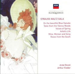Strauss Waltz Gala by Strauss ;   Antal Doráti ,   Arthur Fiedler
