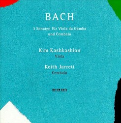 3 Sonaten für Viola da Gamba und Cembalo by Johann Sebastian Bach ;   Kim Kashkashian ,   Keith Jarrett