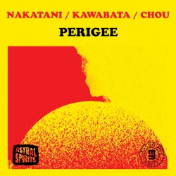 Perigee by Nakatani  /   Kawabata  /   Chou