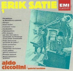 Piano Works by Erik Satie ;   Aldo Ciccolini ,   Gabriel Tacchino