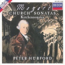 Church Sonatas by Mozart ;   Peter Hurford
