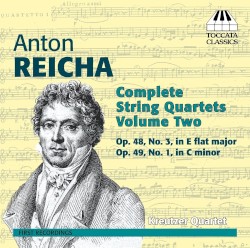 Complete String Quartets, Volume Two by Anton Reicha ;   Kreutzer Quartet