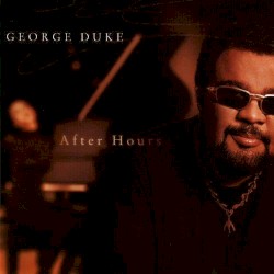 After Hours by George Duke