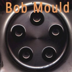 Bob Mould by Bob Mould