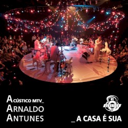 Acústico MTV by Arnaldo Antunes
