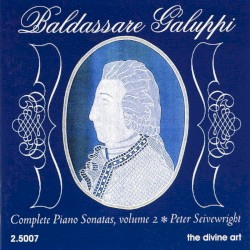 Complete Piano Sonatas, Volume 2 by Baldassare Galuppi ;   Peter Seivewright