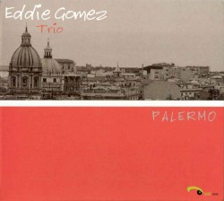 Palermo by Eddie Gomez