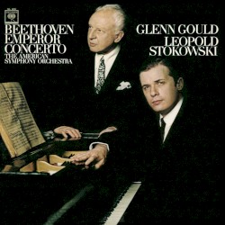 Emperor Concerto by Ludwig van Beethoven ;   Glenn Gould ,   The American Symphony Orchestra ,   Leopold Stokowski