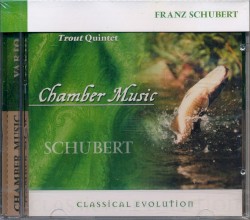 Quintet "The Trout" / Rondó for Violin by Franz Schubert ;   Colorado String Quartet ,   Emmy Verhey