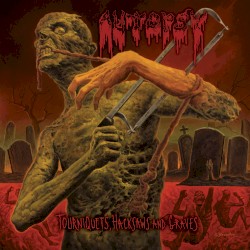 Tourniquets, Hacksaws and Graves by Autopsy