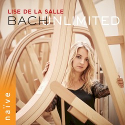 Bach Unlimited by Bach ;   Lise de la Salle