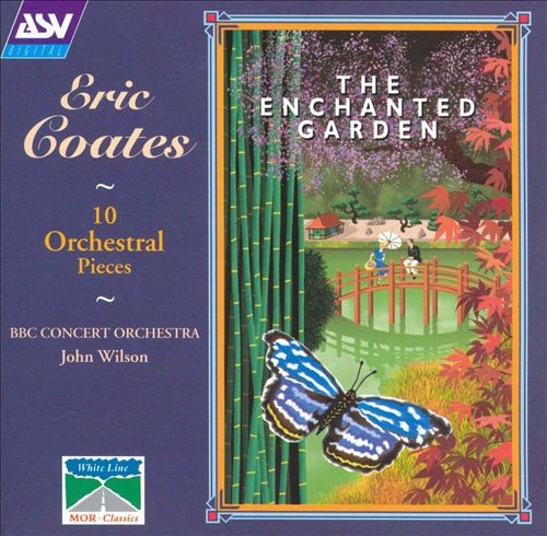 The Enchanted Garden: 10 Orchestral Pieces